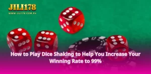 How to Play Dice Shaking